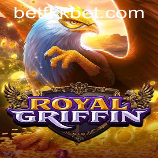 Unveiling the Thrills of RoyalGriffin: The Adventure Begins with fkkbet